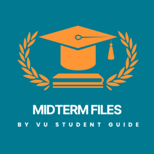 Midterm Files VU Midterm Solved Papers and Files – Download Now