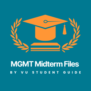 Helpful Management (MGMT) Midterm Files – Solved LMS Questions