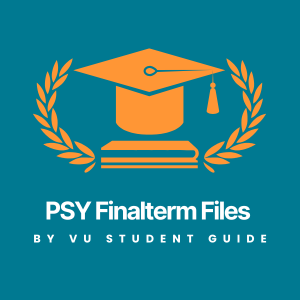 Thorough Psychology (PSY) Finalterm Files u0026 Past Papers | VU Scholar Guide