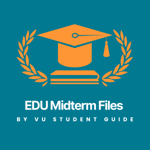 Helped Education (EDU) Midterm Files – Solved LMS Education Questions