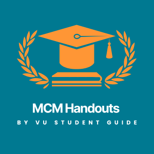 Essential Mass Communications (MCM) Handouts by VU Scholar Guide – Media Theories & Communication Notes